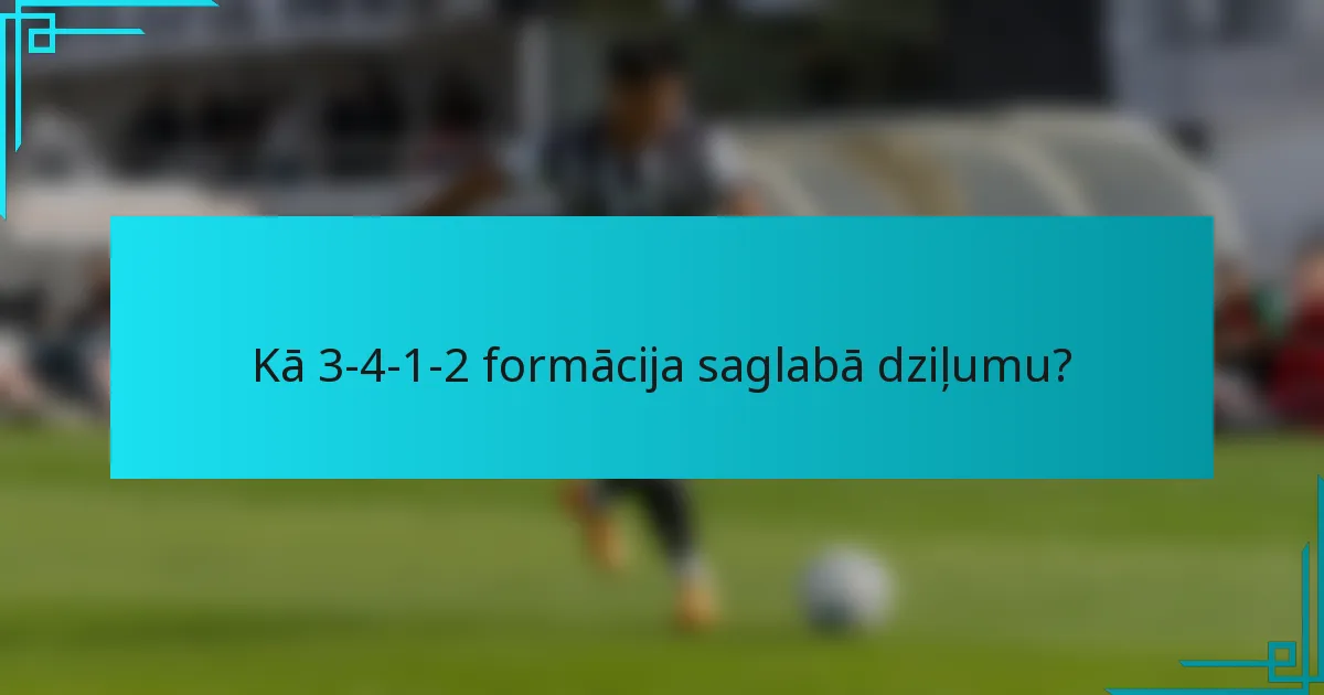 Kā 3-4-1-2 formācija saglabā dziļumu?
