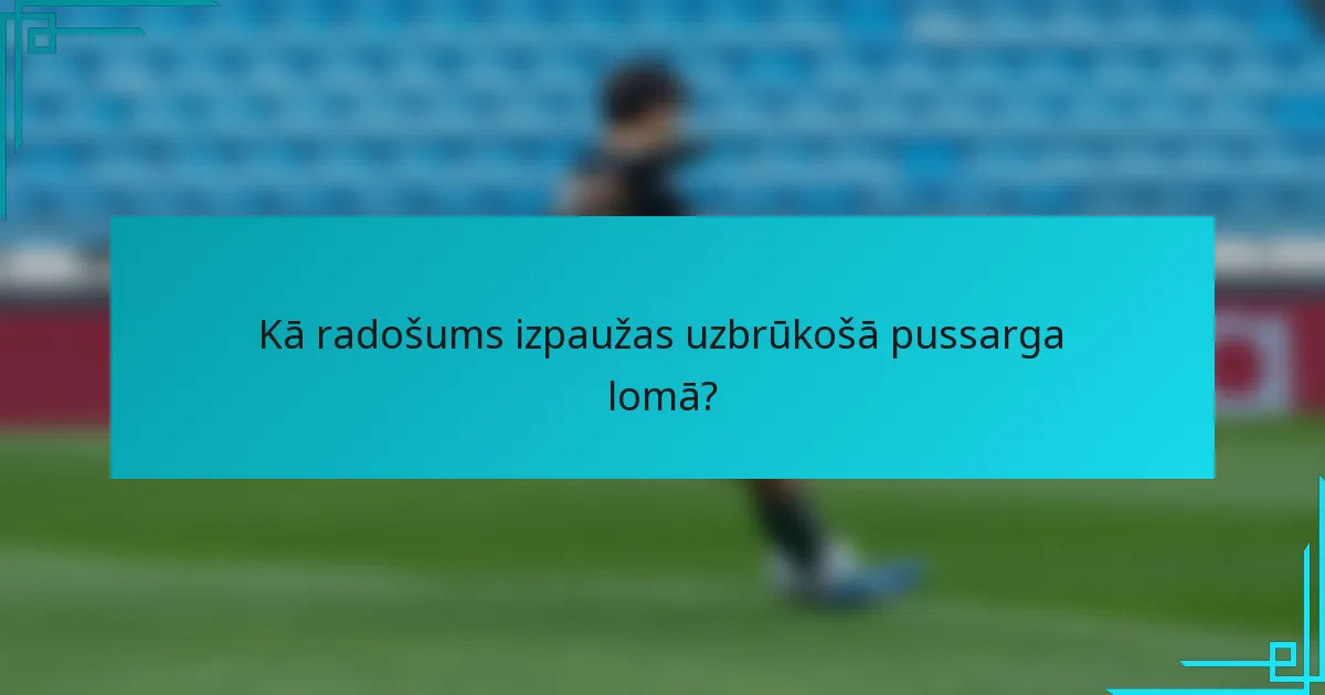 Kā radošums izpaužas uzbrūkošā pussarga lomā?
