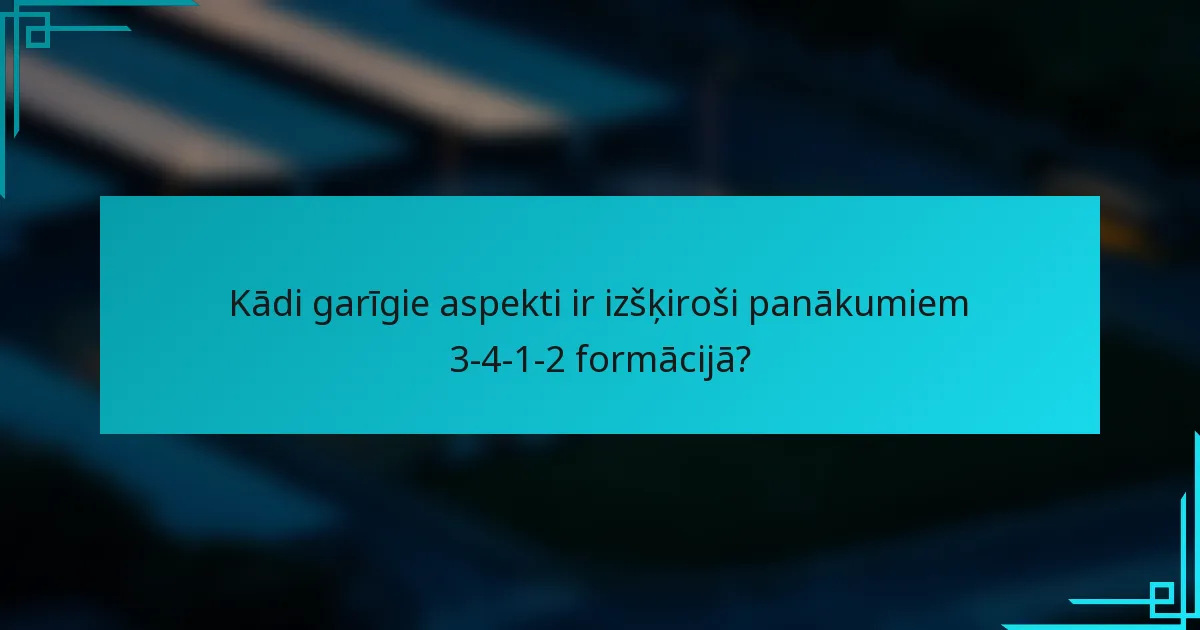 Kādi garīgie aspekti ir izšķiroši panākumiem 3-4-1-2 formācijā?